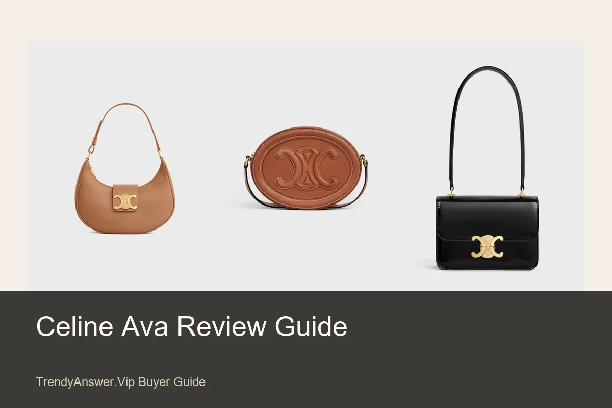 Celine Ava inspired review guide with crescent and shoulder bag examples.