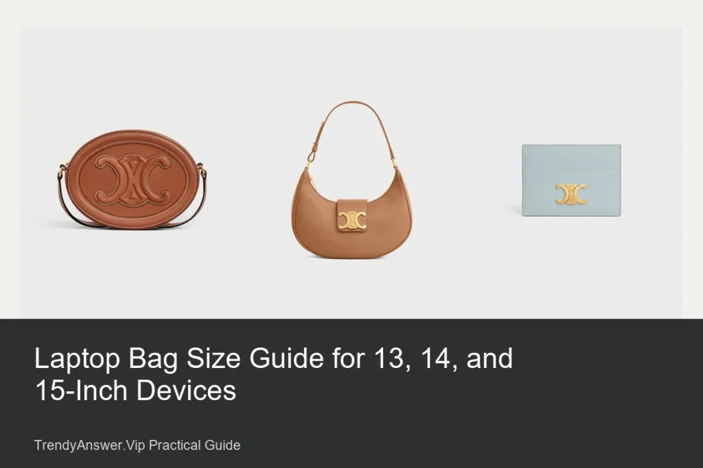 Laptop Bag Size Guide for 13, 14, and 15-Inch Devices practical comparison guide.